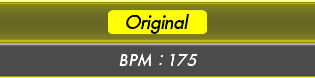 Original BPM:175
